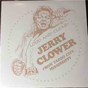 Jerry Clower - Loud and Clear! From Yazoo City Mississippi