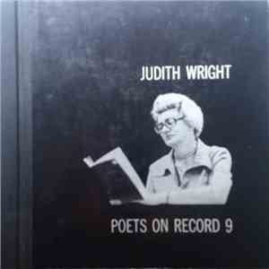 Judith Wright - Poets On Record 9: Judith Wright Reads From Her Own Work