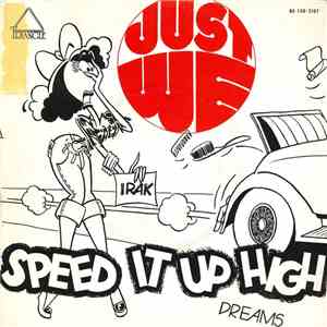 Just We - Speed It Up High / Dreams