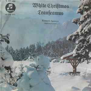 Kenneth Spencer - White Christmas / Transeamus
