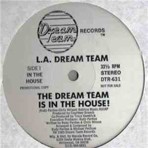 L.A. Dream Team - The Dream Team Is In The House!