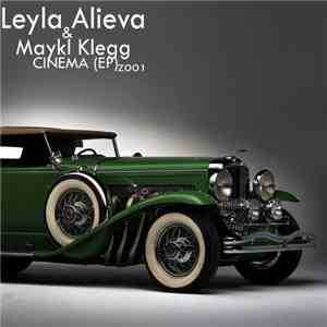 Leyla Alieva & Maykl Klegg - Cinema EP