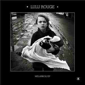 Lulu Rouge - Melankoli EP