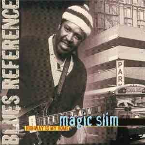 Magic Slim - Highway Is My Home