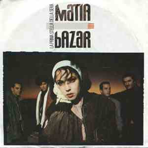 Matia Bazar - La Prima Stella Della Sera / Mi Manchi Ancora