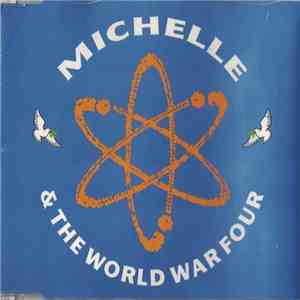 Michelle & The World War Four - Leave It All Behind