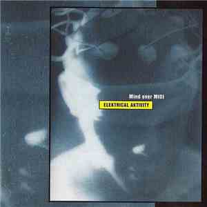 Mind Over MIDI - Elektrical Aktivity