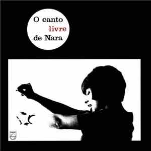 Nara Leão - O Canto Livre De Nara