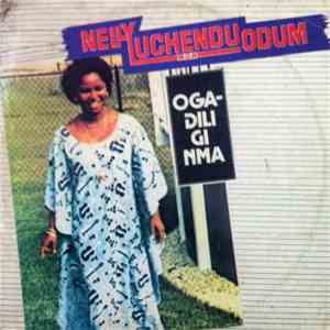Nelly Uchendu Odum (M.O.N.) - Ogadili Gi Nma
