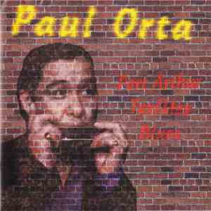 Paul Orta - Port Arthur Tex/Mex Blues