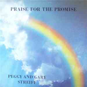 Peggy And Gary Streiff - Praise For The Promise