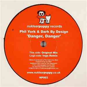Phil York & Dark By Design - Danger, Danger