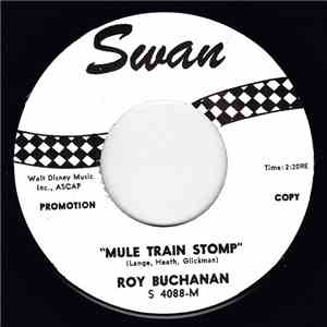 Roy Buchanan - Mule Train Stomp / Pretty Please