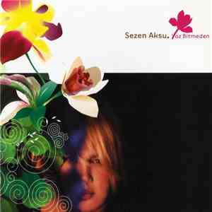 Sezen Aksu - Yaz Bitmeden