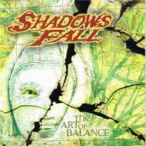Shadows Fall - The Art Of Balance