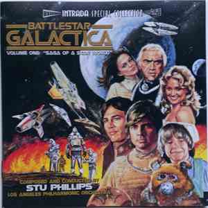 Stu Phillips, Los Angeles Philharmonic Orchestra - Battlestar Galactica Volume 1: "Saga Of A Star World"