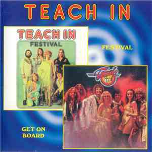 Teach In - Festival / Get On Board