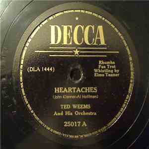 Ted Weems And His Orchestra - Heartaches / Oh! Monah