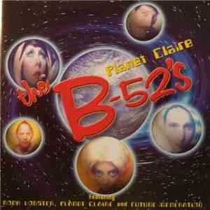 The B-52's - Planet Claire