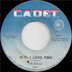 The Dells - O-O, I Love You / There Is