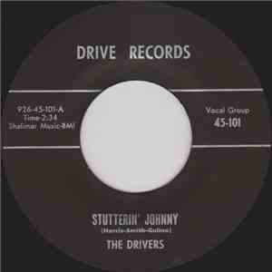 The Drivers  - Stutterin' Johnny / No One For Me