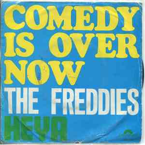 The Freddies - Comedy Is Over Now
