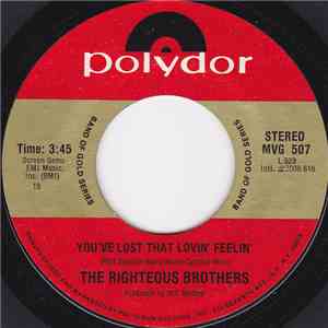 The Righteous Brothers - You've Lost That Loving Feeling / (You're My) Soul And Inspiration