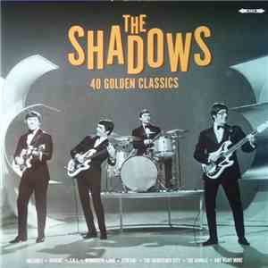 The Shadows - 40 Golden Classics