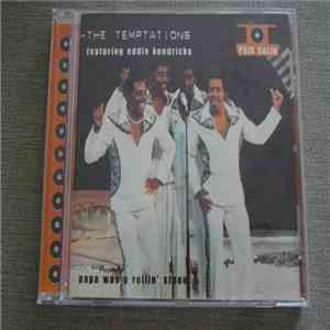 The Temptations featuring Eddie Kendricks - Papa Was A Rollin' Stone