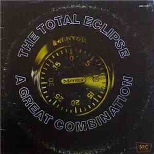 The Total Eclipse - A Great Combination