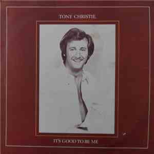 Tony Christie - It's Good To Be Me