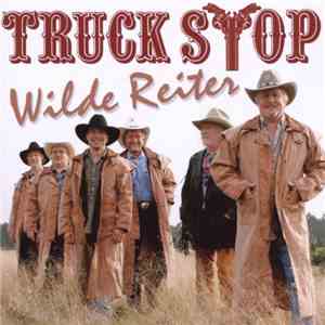 Truck Stop  - Wilde Reiter