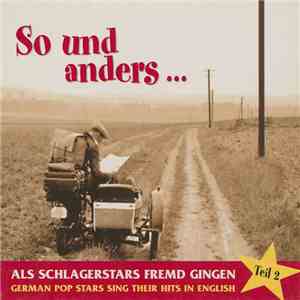 Various - So Und Anders... Als Schlagerstars Fremd Gingen (German Pop Stars Sing Their Hits In English) Teil 2