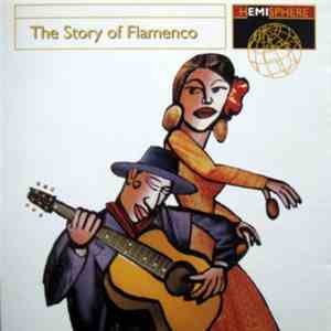 Various - The Story Of Flamenco