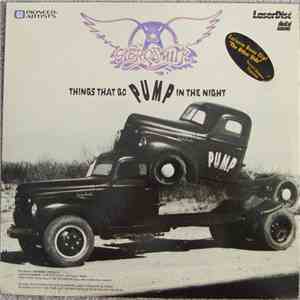 Aerosmith - Things That Go Pump In The Night