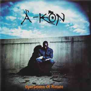 A-Kon - Operations Of Nature