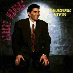 Albert Mendez - Dejenme Vivir
