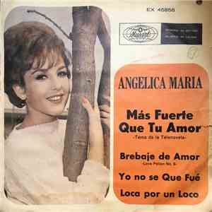 Angelica Maria Con Los Rebeldes Del Rock y The Seven Teens - Mas Fuerte Que Tu Amor