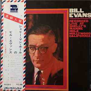 Bill Evans - Recorded Live At Shelly's Manne Hole, Hollywood, California