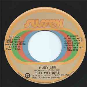Bill Withers - Ruby Lee / Heartbreak Road