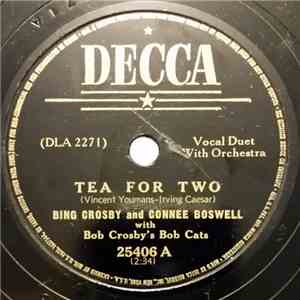 Bing Crosby And Connie Boswell With Bob Crosby's Bob Cats - Tea For Two / Yes Indeed!