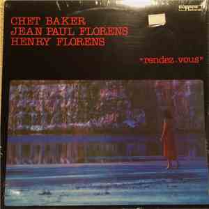 Chet Baker, Jean-Paul Florens, Henry Florens - Rendez-vous