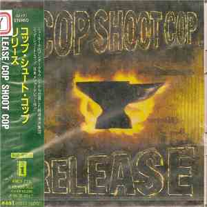 Cop Shoot Cop - Release