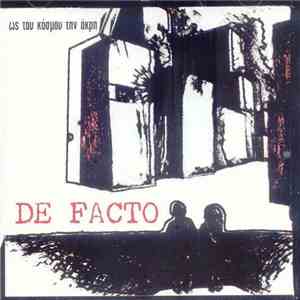 De Facto  - Ως Του Κόσμου Την Άκρη