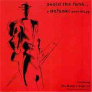 Defunkt - Avoid The Funk... A Defunkt Anthology