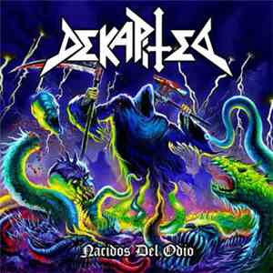 Dekapited - Nacidos Del Odio