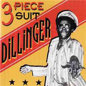 Dillinger - Three Piece Suit
