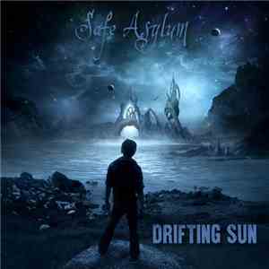 Drifting Sun - Safe Asylum