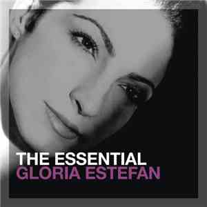 Gloria Estefan - The Essential Gloria Estefan