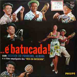 Jackson Do Pandeiro, Almira, Reis Da Batucada - ... é Batucada!